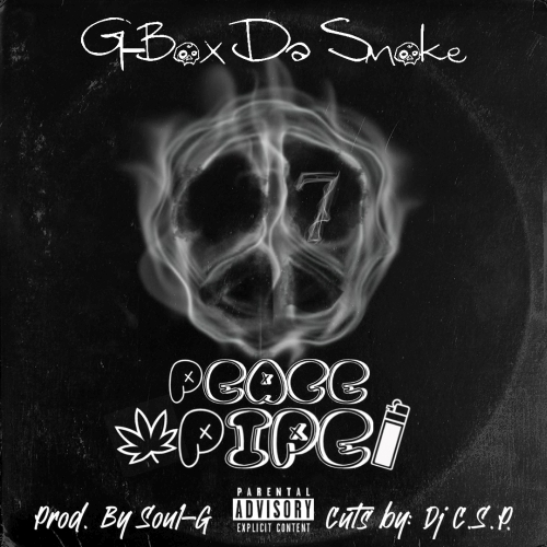 G-Box Da Smoke x DJ C.S.P. - Peace Pipe (prod. by Soul-G)